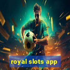 royal slots app